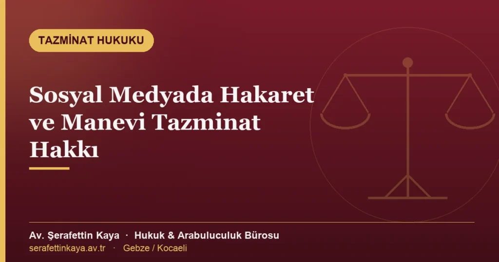 Sosyal medyada hakaret tazminat davası ve manevi tazminat hakkını anlatan görsel