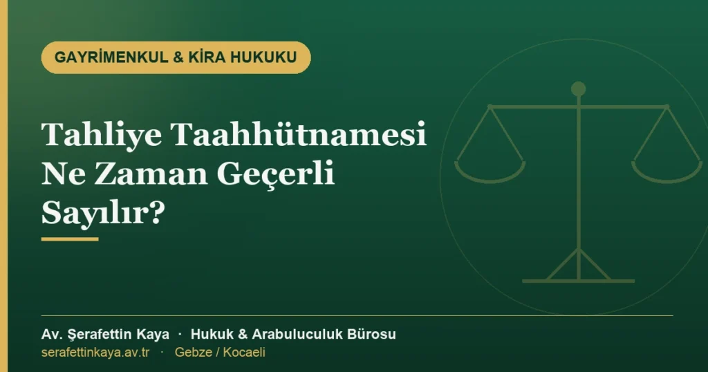 Tahliye taahhütnamesi belgesi ve geçerlilik şartlarını anlatan kapak görseli