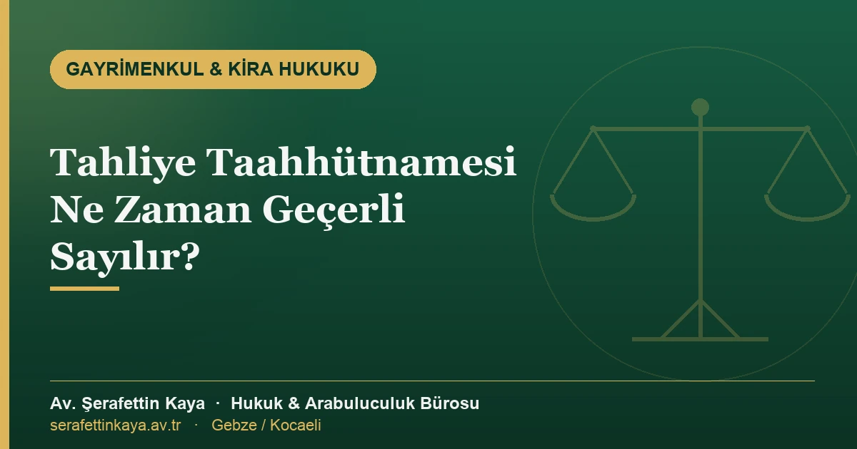 Tahliye taahhütnamesi belgesi ve geçerlilik şartlarını anlatan kapak görseli