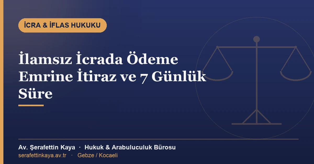 Ödeme emrine itiraz ve ilamsız icra takibi süreci bilgilendirme görseli