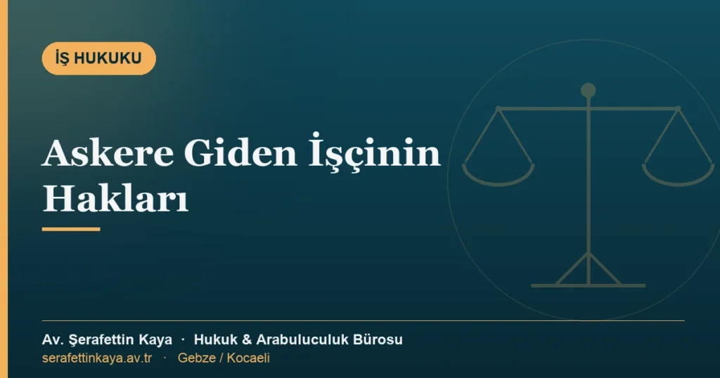 Askere giden işçinin hakları konulu kapak görseli