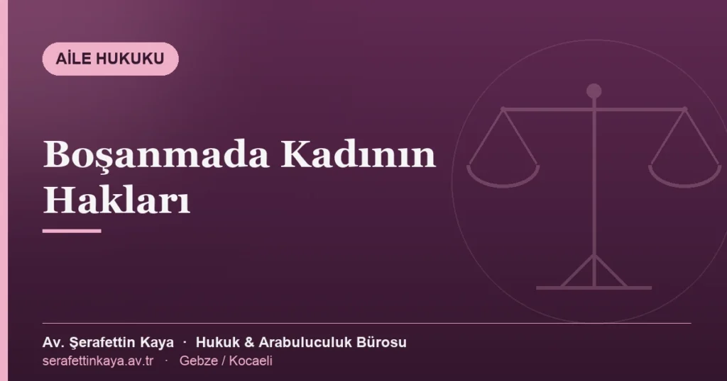 Boşanma davasında kadının haklarını konu alan yazının kapak görseli.