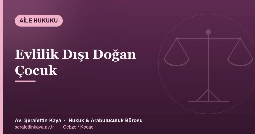 Evlilik dışı doğan çocuğun nüfusa kaydı ve soybağını konu alan yazının kapak görseli.