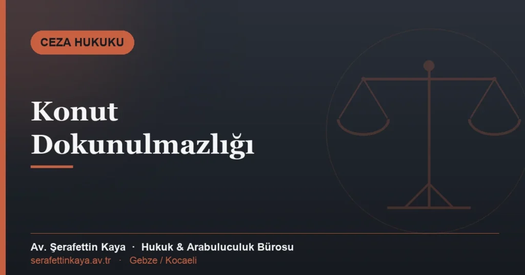 Konut dokunulmazlığını ihlal suçu konulu yazının kapak görseli.