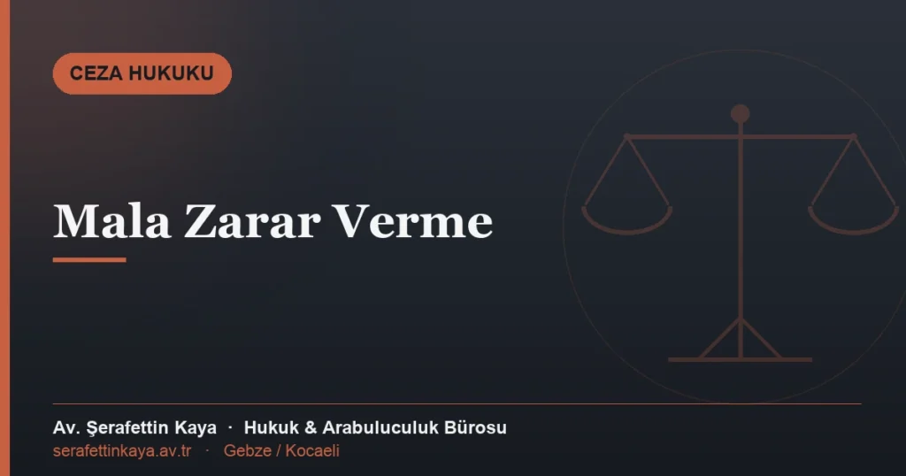 Mala zarar verme suçu ve cezası TCK 151-152 konulu makale kapak görseli