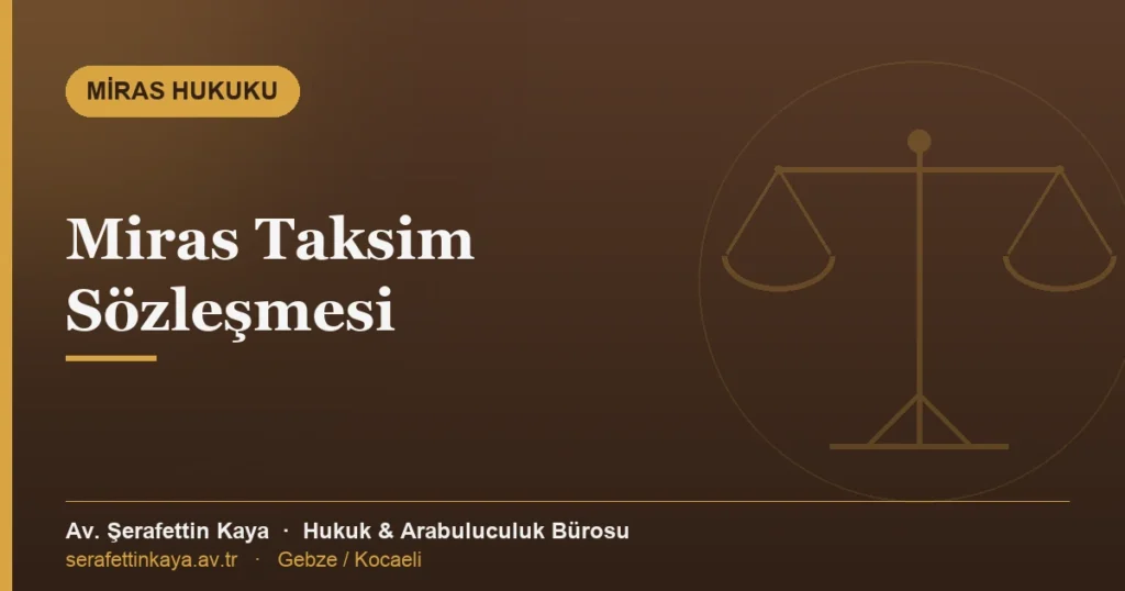 Miras taksim sözleşmesini konu alan yazının kapak görseli.