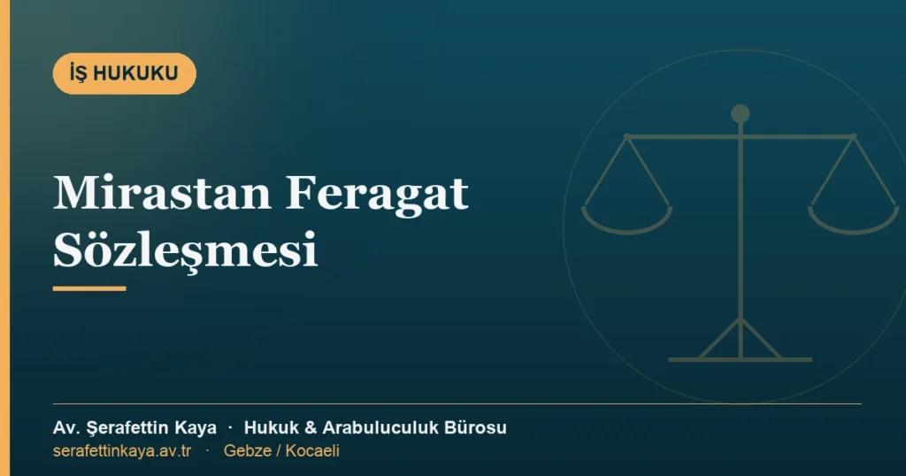 Mirastan feragat sözleşmesi konulu kapak görseli